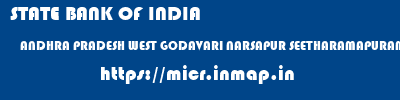 STATE BANK OF INDIA  ANDHRA PRADESH WEST GODAVARI NARSAPUR SEETHARAMAPURAM  micr code